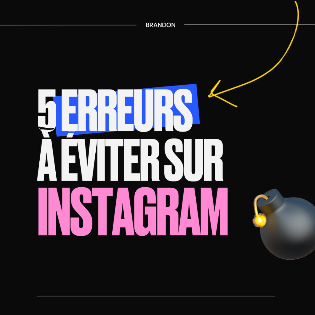 5 erreurs à éviter sur Instagram