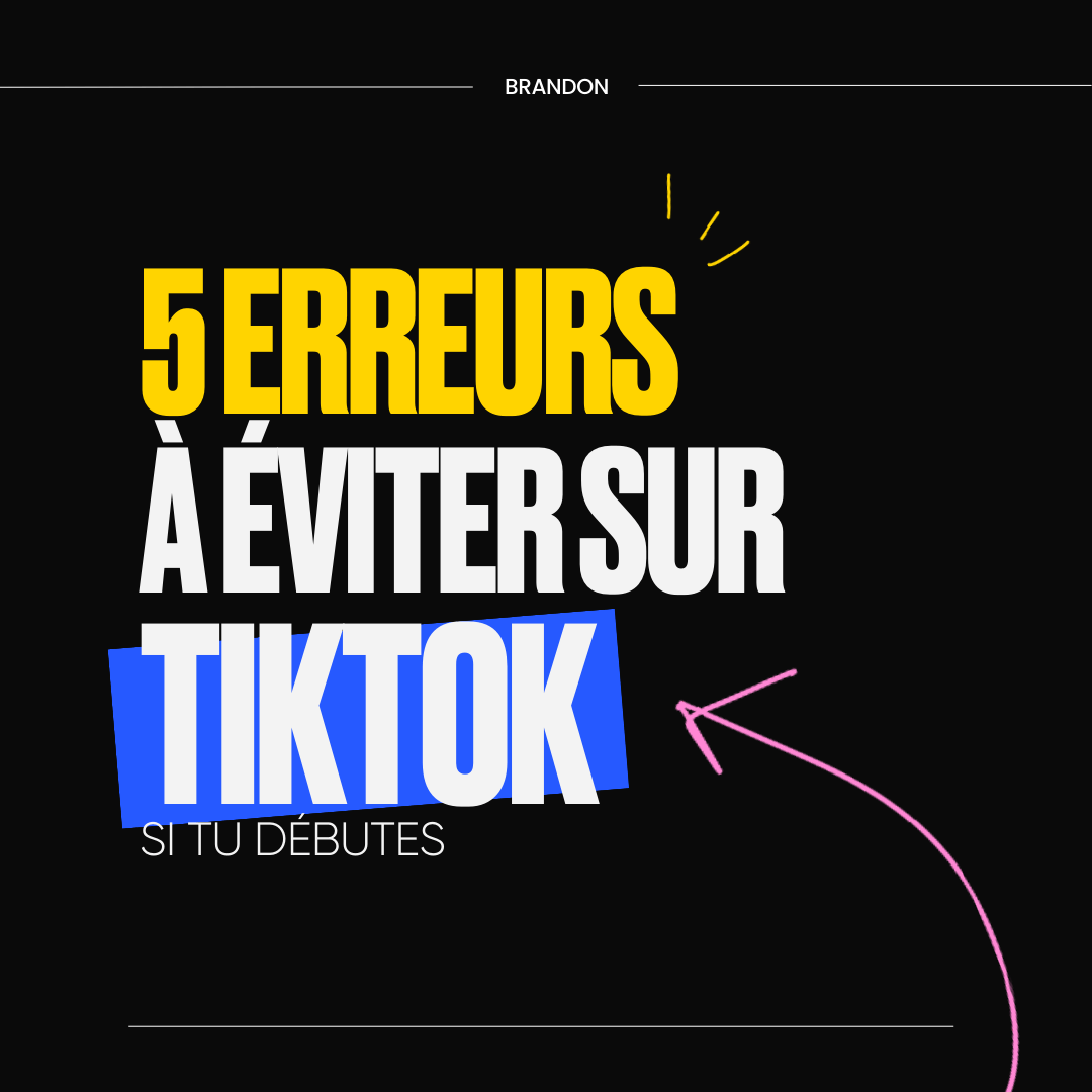 5 erreurs à éviter sur tiktok