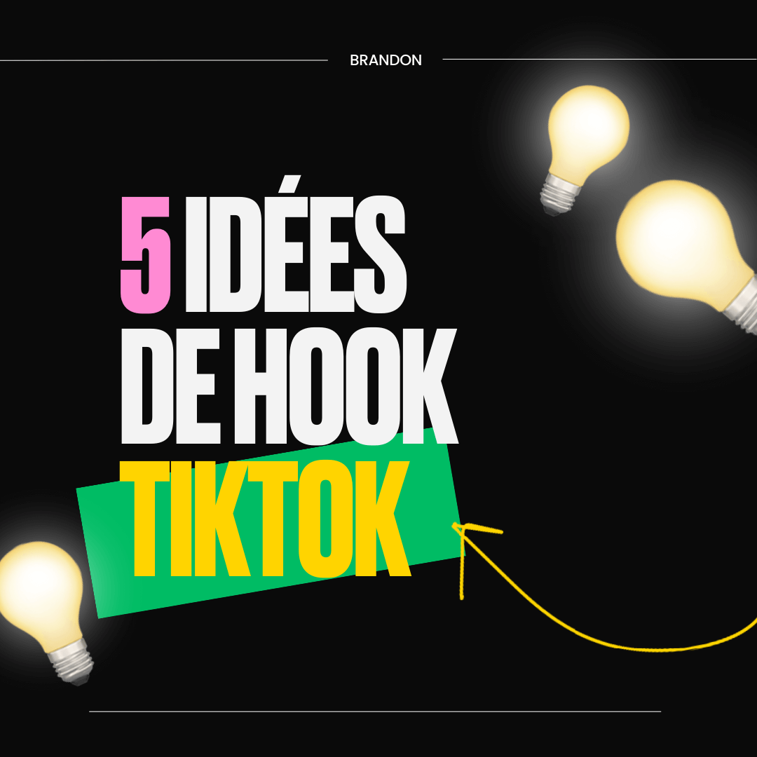 5 idées de hook tiktok