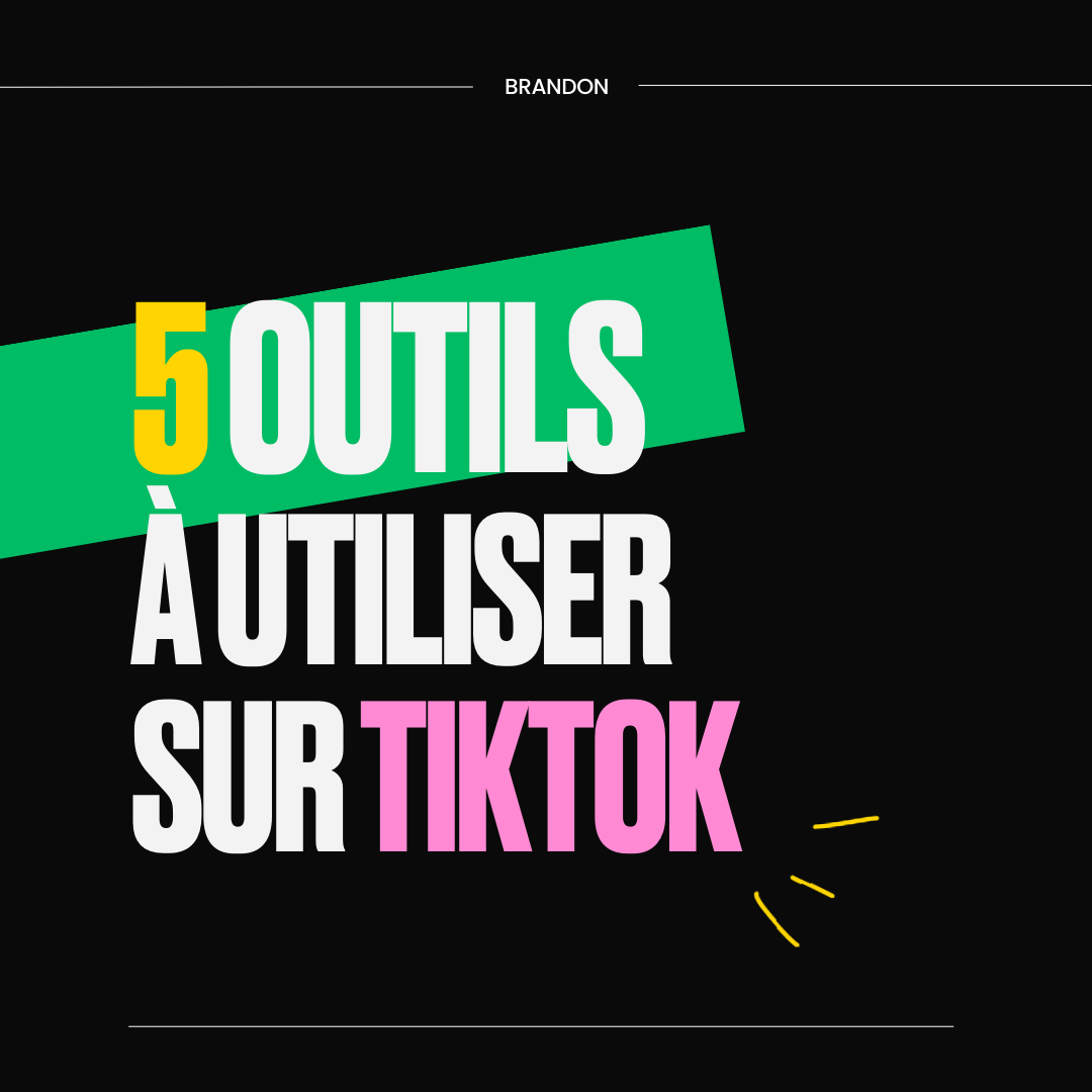 5 outils à utiliser sur tiktok