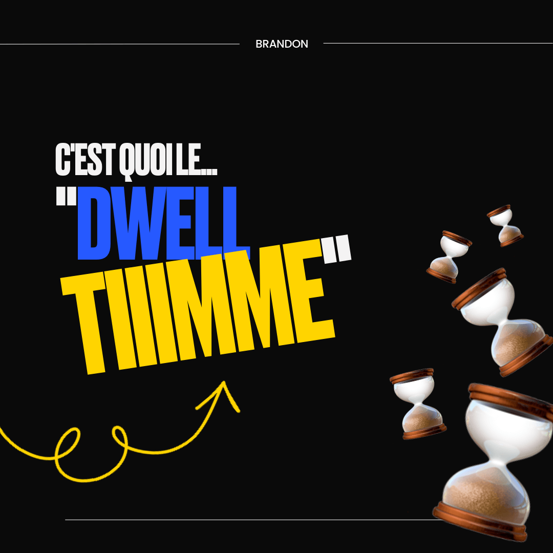 C'est quoi le "DWEL TIME" ?