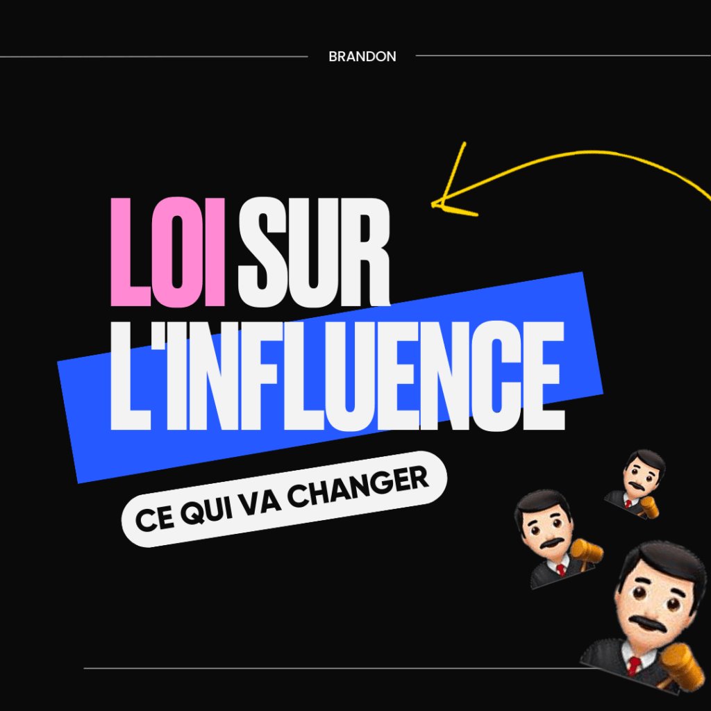 LOI SUR L'INFLUENCE CE QUI VA CHANGER